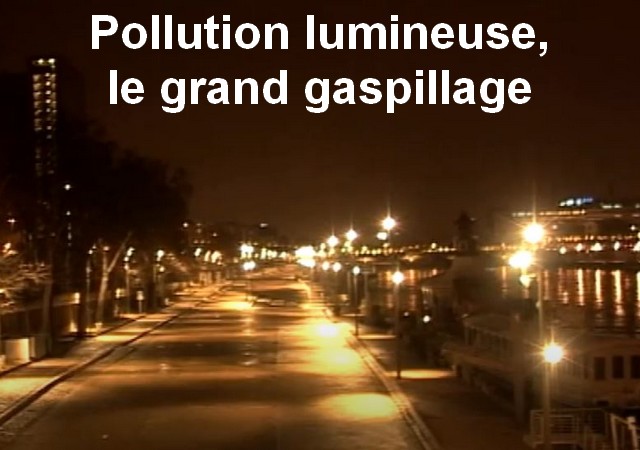 Actu Environnement «Pollution lumineuse, le grand gaspillage» (5 min 23 sec)